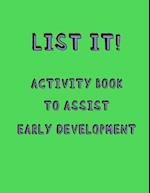 List it! Activity book to Assist early development