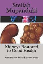 Kidneys Restored to Good Health