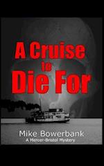 A Cruise to Die For: A Mercer-Bristol Mystery 