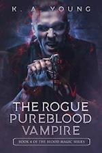 The Rogue Pureblood Vampire