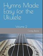 Hymns Made Easy for the Ukulele