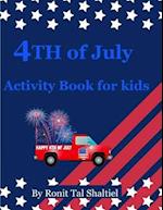 4th of July Activity Book for kids: Coloring book, Holiday symbols, flags, hidden words game. 