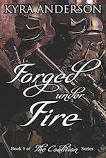 Forged Under Fire