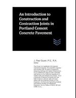 An Introduction to Construction and Contraction Joints in Portland Cement Concrete Pavement