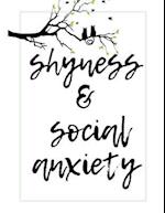 Shyness and Social Anxiety Workbook: Ideal and Perfect Gift for Shyness and Social Anxiety Workbook | Best Shyness and Social Anxiety Workbook for You