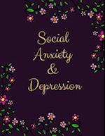 Social Anxiety and Depression Workbook: Ideal and Perfect Gift for Social Anxiety and Depression Workbook | Best Social Anxiety and Depression Workboo