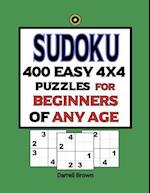 Sudoku 400 Easy 4x4 Puzzles For Beginners Of Any Age