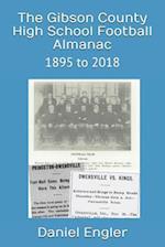 The Gibson County High School Football Almanac