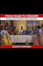 From Niger to Nigger: Simeon And The Other Black Apostles 