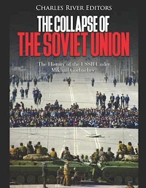 The Collapse of the Soviet Union