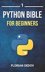 The Python Bible Volume 1