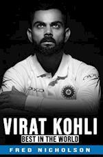 Virat Kohli - The Best in the World