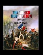 THE FRENCH REVOLUTION: 1789- 1795 