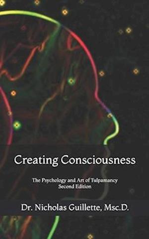 Creating Consciousness