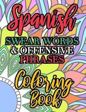 Spanish Swear Words and Offensive Phrases Coloring Book