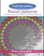 Stress less coloring flower patterns