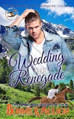 Wedding the Renegade