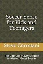 Soccer Sense for Kids and Teenagers