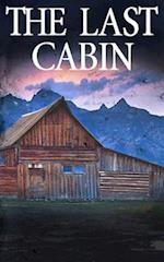 The Last Cabin