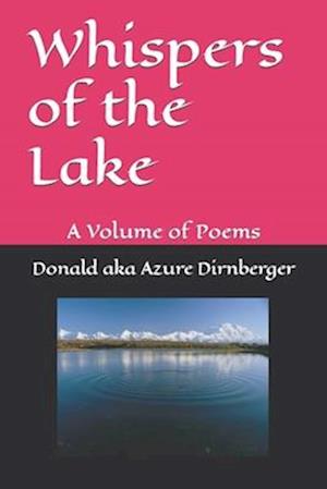 Whispers of the Lake: A Volume of Poems