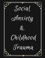 Social Anxiety and Childhood Trauma Workbook