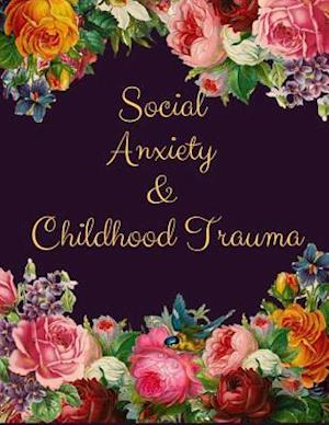 Social Anxiety and Childhood Trauma Workbook