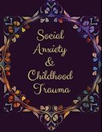 Social Anxiety and Childhood Trauma Workbook