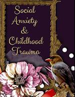 Social Anxiety and Childhood Trauma Workbook