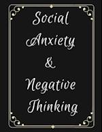 Social Anxiety and Negative Thinking Workbook