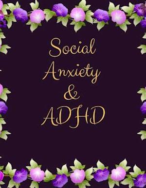 Social Anxiety and ADHD Workbook