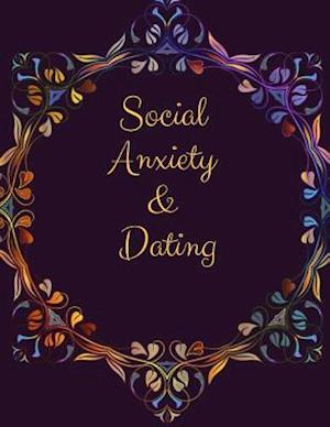 Social Anxiety and Dating Workbook