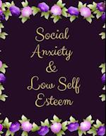 Social Anxiety and Low Self Esteem Workbook