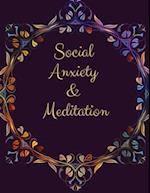 Social Anxiety and Meditation