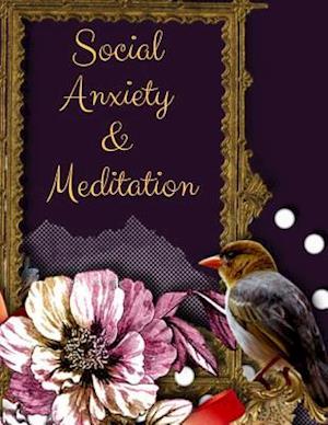 Social Anxiety and Meditation