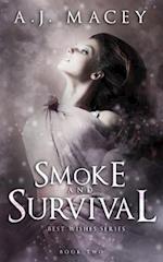 Smoke and Survival