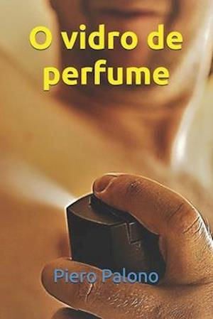 O vidro de perfume