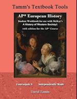 AP* European History student workbook for use with McKay's A History of Western Society+ 12th Edition for the AP* Course