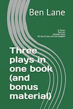 Three plays in one book