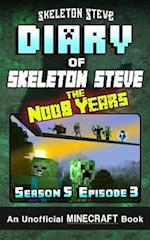 Diary of Minecraft Skeleton Steve the Noob Years - Season 5 Episode 3 (Book 27)