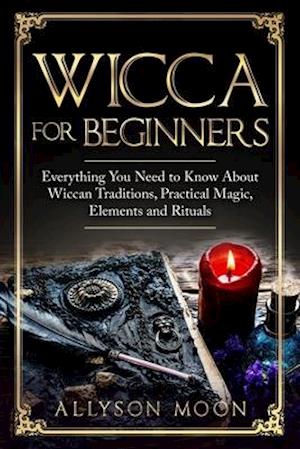 Wicca for Beginners