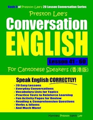 Preston Lee's Conversation English For Cantonese Speakers Lesson 41 - 60