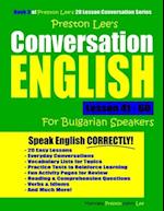 Preston Lee's Conversation English For Bulgarian Speakers Lesson 41 - 60