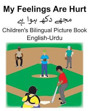 English-Urdu My Feelings Are Hurt Children's Bilingual Picture Book