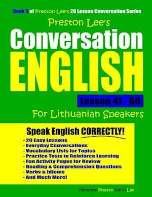 Preston Lee's Conversation English For Lithuanian Speakers Lesson 41 - 60