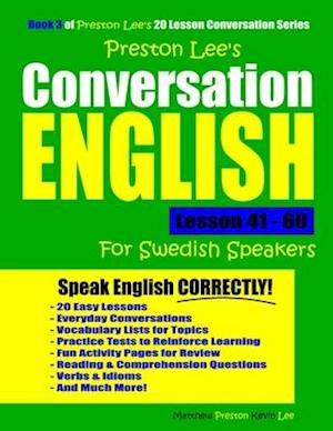 Preston Lee's Conversation English For Swedish Speakers Lesson 41 - 60