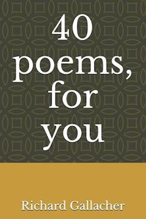 40 poems, for you