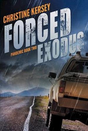 Forced Exodus (Pandemic Book Two)
