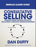 Consultative Selling Seminar Leader Guide