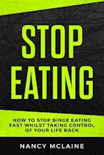 Stop Eating