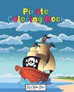 Pirate Coloring Book: Pirate theme coloring book for kids and toddlers, boys or girls, Ages 4-8, 8-12, Fun and Easy Beginner Friendly Coloring Pages w